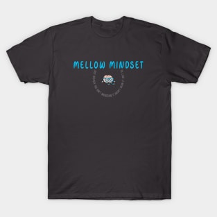 Mellow Mindset T-Shirt